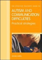 The Effective Teacher's Guide to Autism and Communication Difficulties - Farrell, Michael