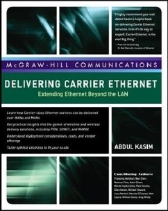 Delivering Carrier Ethernet: Extending Ethernet Beyond the LAN - Kasim, Abdul; Howard, Michael