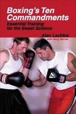 Boxing's Ten Commandments: Essential Training for the Sweet Science - Lachica, Alan; Werner, Doug