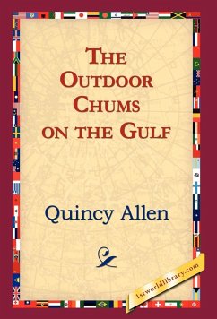 The Outdoor Chums on the Gulf - Allen, Quincy
