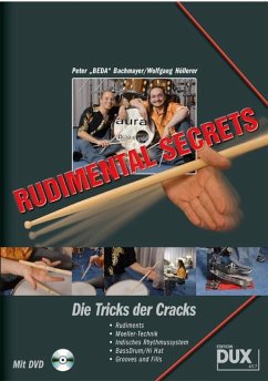 Rudimental Secrets - Die Tricks der Cracks - Bachmayer, Peter;Höllerer, Wolfgang