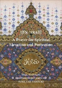 A Prayer for Spiritual Elevation and Protection - 'Arabi, Muhyiddin Ibn; Taji-Farouki, Suha