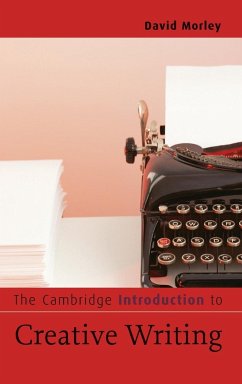 The Cambridge Introduction to Creative Writing - Morley, David