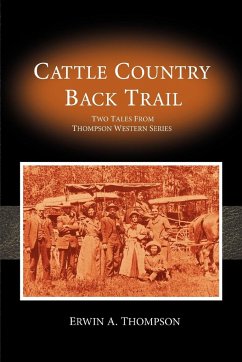 Cattle Country & Back Trail - Thompson, Erwin A