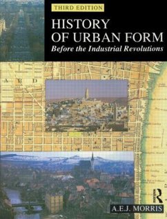 History of Urban Form Before the Industrial Revolution - Morris, A E J