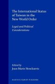 The International Status of Taiwan in the New World Order: Legal and Political Considerations