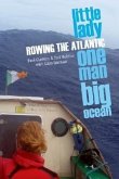 Little Lady, One Man, Big Ocean: Rowing the Atlantic
