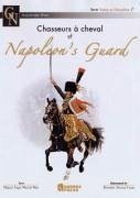 Chasseurs a Cheval of Napoleon's Guard - Martín Mas, Miguel Ángel