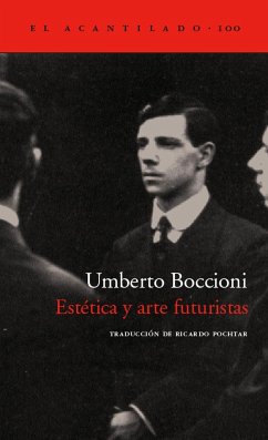 Estética y arte futuristas : dinamismo plástico - Pochtar Brofman, Ricardo; Boccioni, Umberto