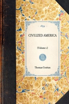 Civilized America - Grattan, Thomas; Carpenter, Frank