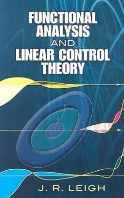 Functional Analysis and Linear Control Theory - Leigh, J R