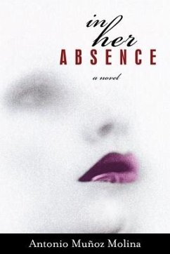 In Her Absence - Molina, Antonio Munoz