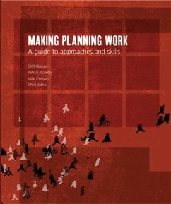 Making Planning Work: A Guide to Approaches and Skills - Hague, Cliff; Wakely, Patrick; Crespin, Julie