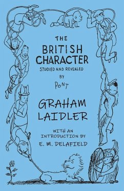 The British Character - Studied and Revealed - Delafield, E. M.