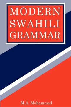 Modern Swahili Grammar - Mohammed, M. A.