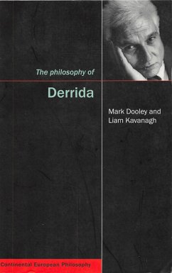 The Philosophy of Derrida - Dooley, Mark; Kavanagh, Liam