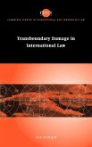 Transboundary Damage in International Law