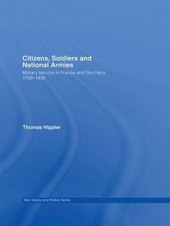 Citizens, Soldiers and National Armies - Hippler, Thomas