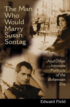 The Man Who Would Marry Susan Sontag - Field, Edward