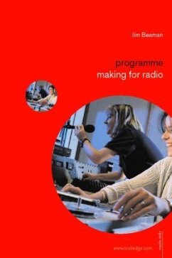 Programme Making for Radio - Beaman, Jim