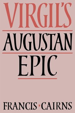 Virgil's Augustan Epic - Cairns, Francis