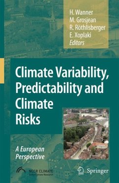 Climate Variability, Predictability and Climate Risks - Wanner, H. / Grosjean, M. / Röthlisberger, R. / Xoplaki, E. (eds.)