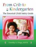 From Crib to Kindergarten: The Essential Child Safety Guide