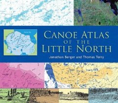 Canoe Atlas of the Little North - Berger, Jonathan; Terry, Thomas