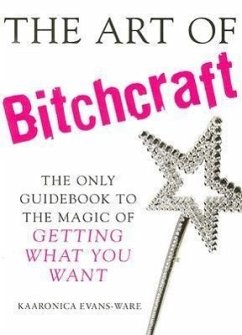 The Art of Bitchcraft - Evans-Ware, Kaaronica