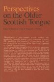 Perspectives on the Older Scottish Tongue
