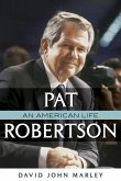 Pat Robertson: An American Life