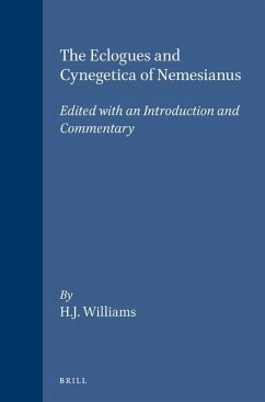 The Eclogues and Cynegetica of Nemesianus - Williams, H J