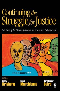 Continuing the Struggle for Justice - Krisberg, Barry; Marchionna, Susan; Baird, Christopher