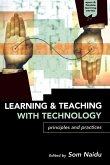 Learning and Teaching with Technology