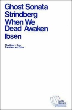 Ghost Sonata and When We Dead Awaken - Strindberg, August; Ibsen, Henrik
