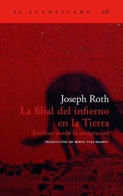 La filial del infierno en la tierra - Roth, Joseph