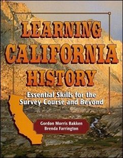 Learning California History - Bakken, Gordon Morris; Farrington, Brenda