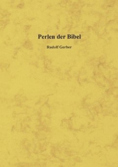 Perlen der Bibel - Gerber, Rudolf