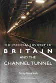 The Official History of Britain and the Channel Tunnel