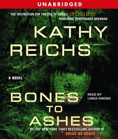 Bones to Ashes - Reichs, Kathy