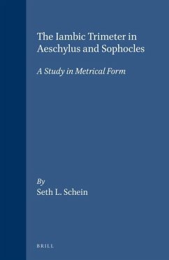 The Iambic Trimeter in Aeschylus and Sophocles - Schein