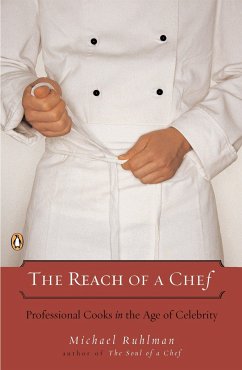The Reach of a Chef - Ruhlman, Michael