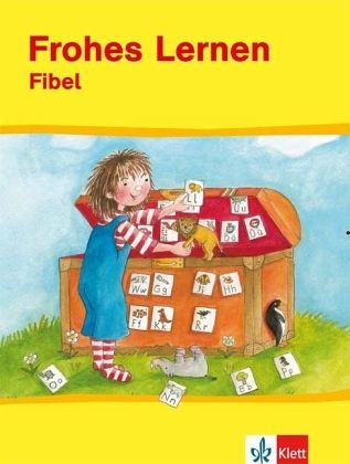 Fibel / Frohes Lernen, Fibel, Neubearbeitung Fibel / Frohes Lernen, Fibel, Neubearbeitung