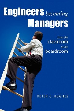 Engineers Becoming Managers - Hughes, Peter C.