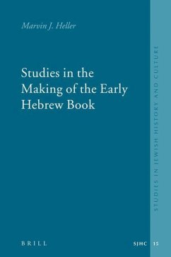 Studies in the Making of the Early Hebrew Book - Heller, Marvin J