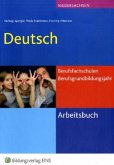 Arbeitsbuch Deutsch für Berufsfachschulen und Berufsgrundbildungsjahr, Ausgabe Niedersachsen