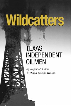Wildcatters - Olien, Roger M.; Hinton, Diana Davids