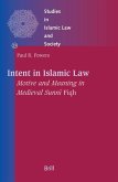 Intent in Islamic Law: Motive and Meaning in Medieval Sunnī Fiqh