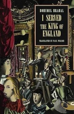 I Served the King of England - Hrabal, Bohumil