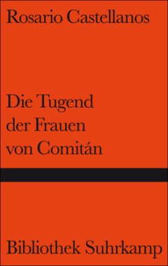 Die Tugend der Frauen von Comitan - Castellanos, Rosario